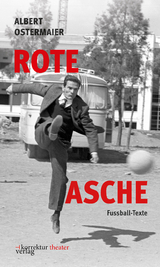 Rote Asche - Albert Ostermaier