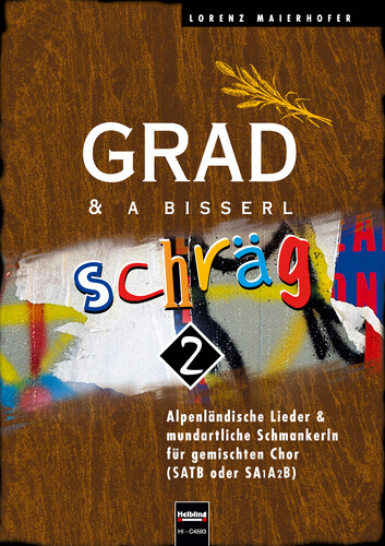 Grad & a bissl schr&auml;g 2 - SATB
