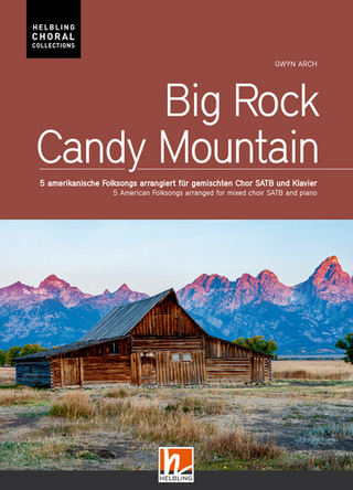 Big Rock Candy Mountain (SATB)