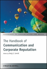 The Handbook of Communication and Corporate Reputation - 