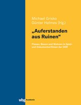 &bdquo;Auferstanden aus Ruinen&ldquo; - Michael Grisko, G&uuml;nter Helmes