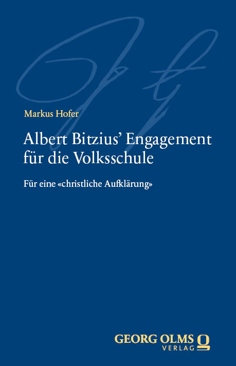 Albert Bitzius&lsquo; Engagement f&uuml;r die Volksschule - Markus Hofer