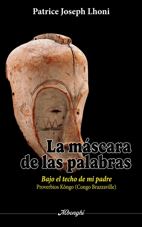 La Mascara de Las Palabras - Patrice Joseph Lhoni