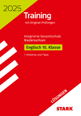 STARK L&ouml;sungen zu Original-Pr&uuml;fungen und Training - Abschluss IGS 2025 - Englisch 10. Klasse - Niedersachsen