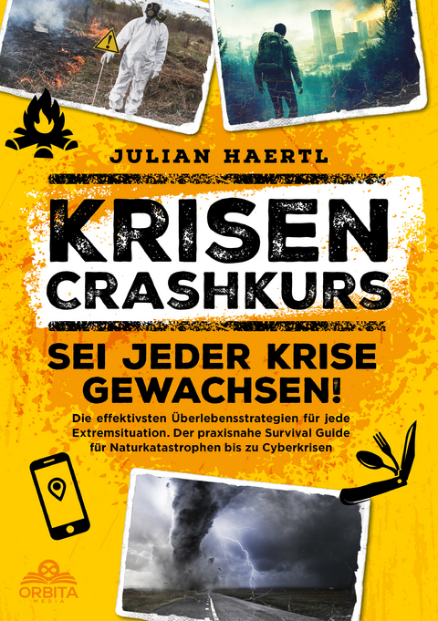 Krisen-Crashkurs &ndash; Sei jeder Krise gewachsen! - Julian Haertl
