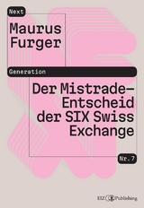 Der Mistrade-Entscheid der SIX Swiss Exchange - Maurus Furger