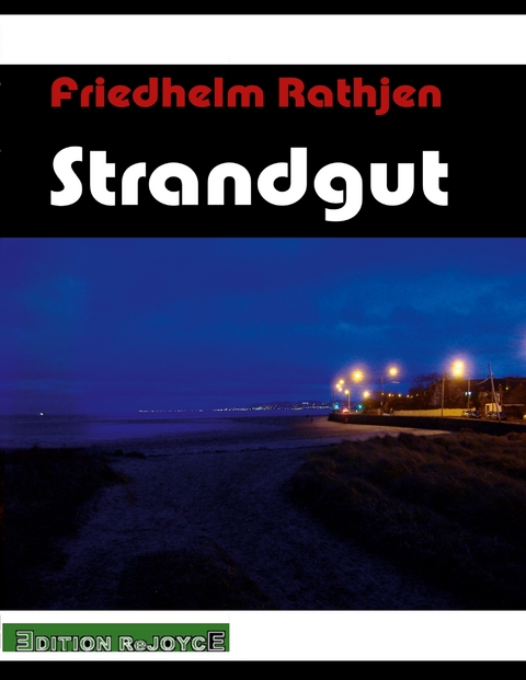 Strandgut - Friedhelm Rathjen