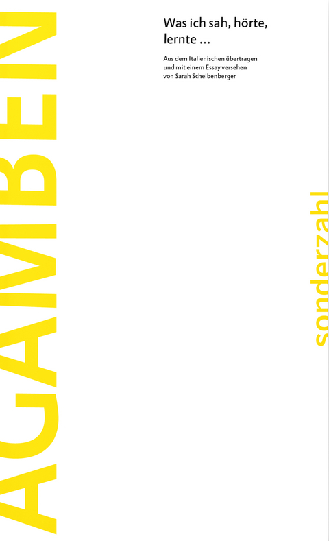 Was ich sah, hörte, lernte... - Giorgio Agamben