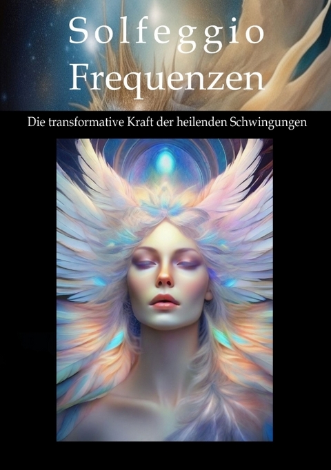 Solfeggio-Frequenzen - Andreas K&uuml;hnemann