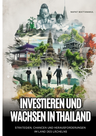 Investieren und Wachsen in Thailand