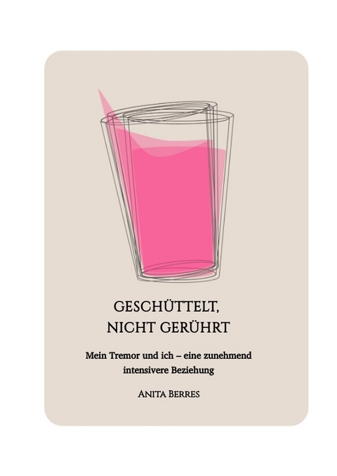 Gesch&uuml;ttelt, nicht ger&uuml;hrt - Anita Berres