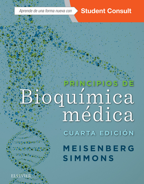 Principios de bioqu&iacute;mica m&eacute;dica -  Gerhard Meisenberg,  William H. Simmons