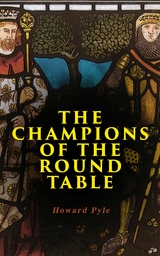 The Champions of the Round Table - Howard Pyle