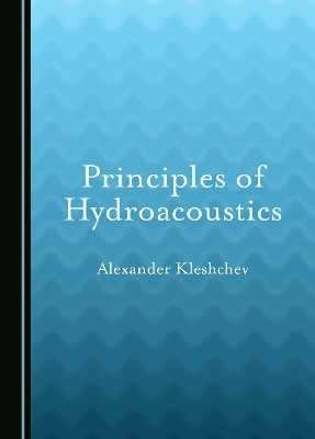 Principles of Hydroacoustics