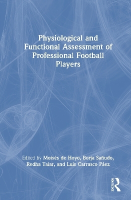 Physiological and Functional Assessment of Professional Football Players