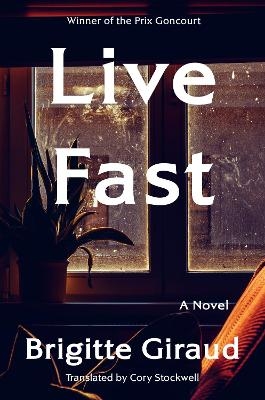 Live Fast - Brigitte Giraud