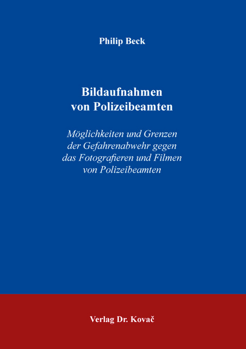 Bildaufnahmen von Polizeibeamten - Philip Beck