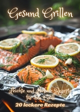 Gesund Grillen - Diana Kluge