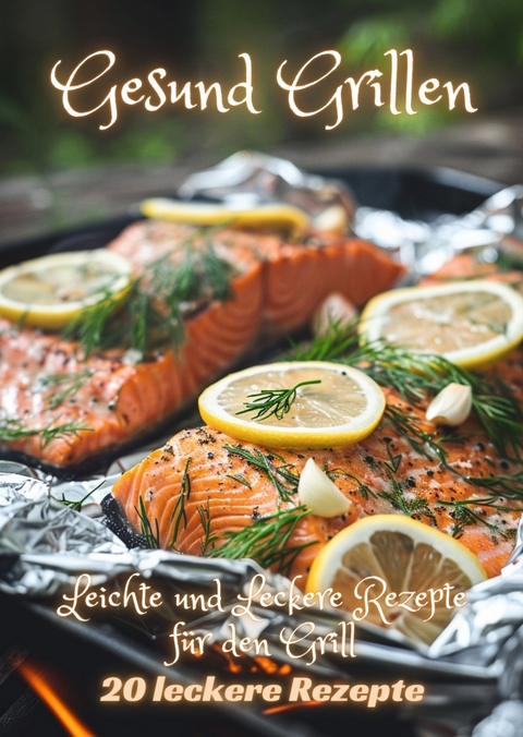 Gesund Grillen - Diana Kluge