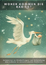 Woher kommen die Babies? - Simone Gut