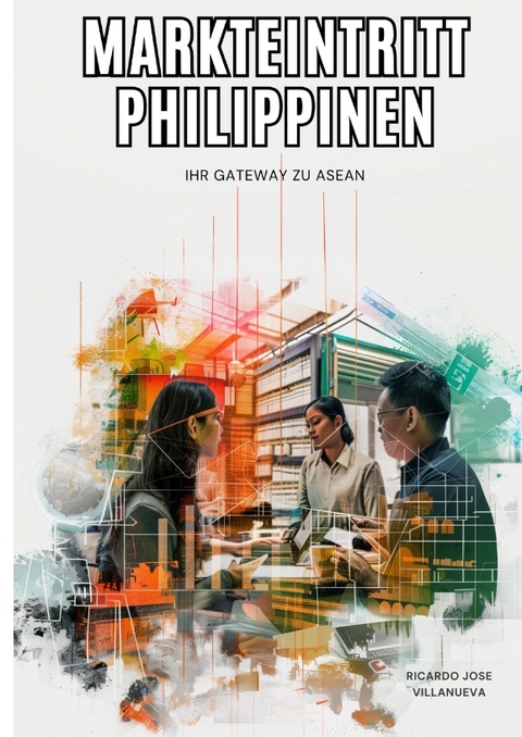 Markteintritt Philippinen - Ricardo Jose Villanueva
