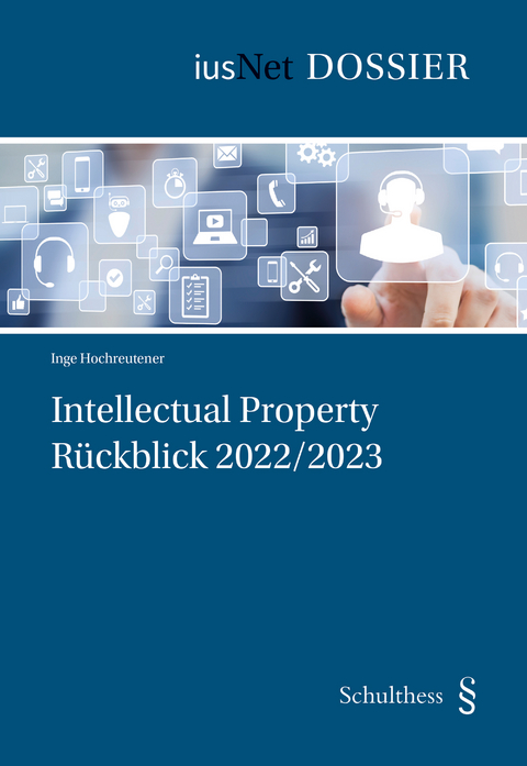 Intellectual Property: R&uuml;ckblick 2022 / 23 - Inge Hochreutener