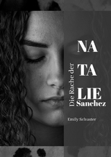 Die Rache der Natalie Sanchez - Emily Schuster