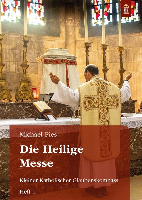 Die Heilige Messe - Michael Pies