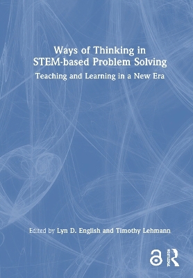Ways of Thinking in STEM-based Problem Solving - 