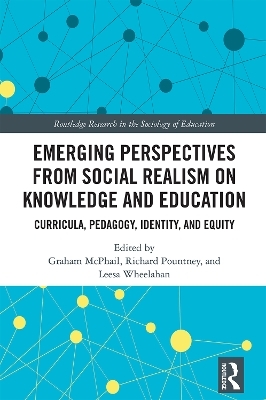 Emerging Perspectives from Social Realism on Knowledge and Education - 