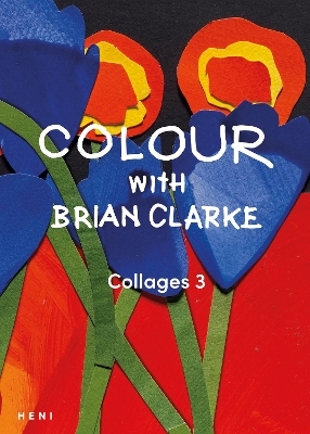 Colour with Brian Clarke: Collages 3