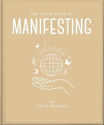 The Little Book of Manifesting -  Oh