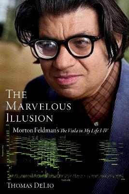 The Marvelous Illusion - Thomas DeLio