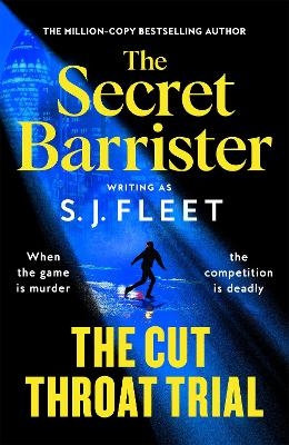 The Cut Throat Trial - S. J. Fleet, The Secret Barrister