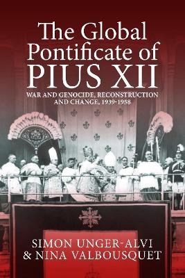 The Global Pontificate of Pius XII - 