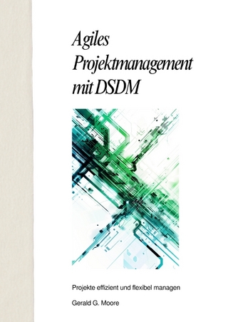 Agiles Projektmanagement mit DSDM