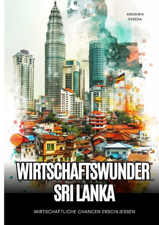 Wirtschaftswunder Sri Lanka