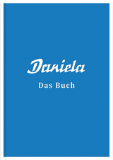 Daniela &ndash; Das Buch - 