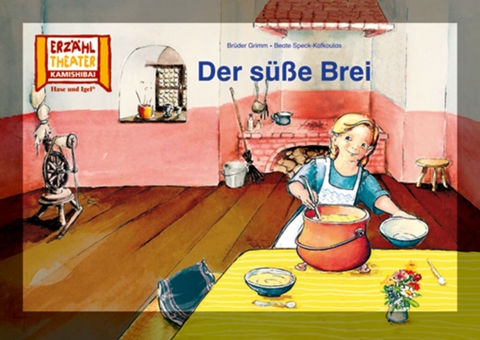 Der s&uuml;&szlig;e Brei / Kamishibai Bildkarten - Br&uuml;der Grimm, Beate Speck-Kafkoulas