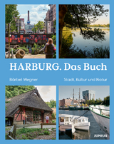 Harburg. Das Buch - B&auml;rbel Wegner