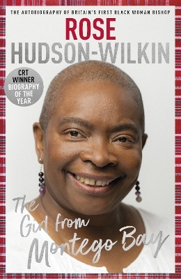 The Girl from Montego Bay - Rose Hudson-Wilkin