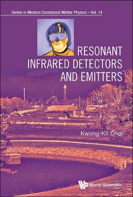 Resonant Infrared Detectors And Emitters