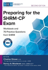 Preparing for the SHRM-CP® Exam - Glover, Charles; Woolever, Nancy A.