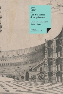 Los diez libros de arquitectura - Marco Lucio Vitruvio