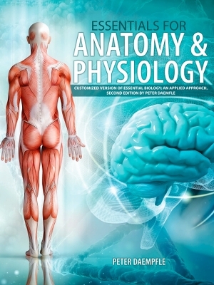 Essentials for Anatomy AND Physiology - Peter Daempfle