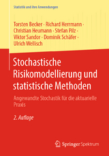 Stochastische Risikomodellierung und statistische Methoden - Becker, Torsten; Herrmann, Richard; Heumann, Christian