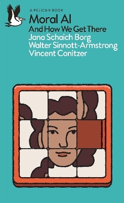 Moral AI - Jana Schaich Borg, Walter Sinnott-Armstrong, Vincent Conitzer