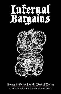 Infernal Bargains - C.S.E. Cooney, Carlos Hernandez