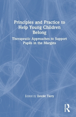 Principles and Practice to Help Young Children Belong - 