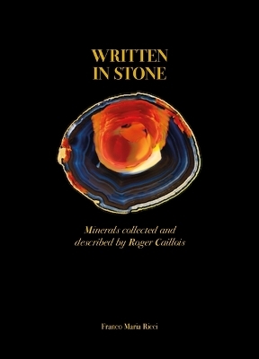Written in Stone - Roger Caillois, Marguerite Yourcenar, Carlo Ossola, Stefano Salis, Fran&ccedil;ois Farges